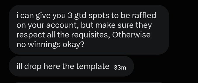 A screenshot of text messages where someone offers 3 GTD spots to be raffled on an account and mentions dropping a template.
