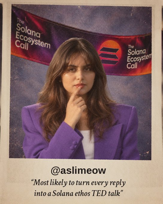 A Polaroid-style photo of a woman in a purple blazer with her finger to her lips in a 'shh' gesture, standing in front of a banner reading 'The Solana Ecosystem Call', captioned '@aslimeow' with the quote 'Most likely to turn every reply into a Solana ethos TED talk'.