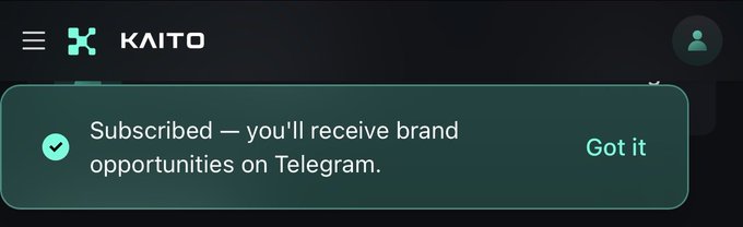 The image shows a dark-themed "KAITO" branded webpage with a success notification popup confirming "Subscribed — you'll receive brand opportunities on Telegram," alongside a "Got it" button. This relates to the post's instruction to connect Telegram on @KaitoAI, confirming that the subscription was successfully completed to receive brand opportunity alerts.