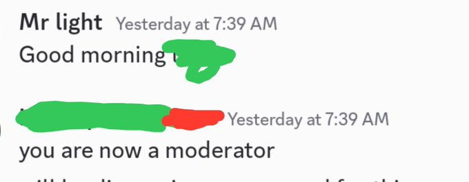The image shows a Discord message from "Mr light" saying "Good morning" with the recipient's username scribbled out in green, followed by a system notification stating "you are now a moderator" with the time "Yesterday at 7:39 AM." This relates to the post as evidence of the user's first Web3 role, being granted a moderator position in August.