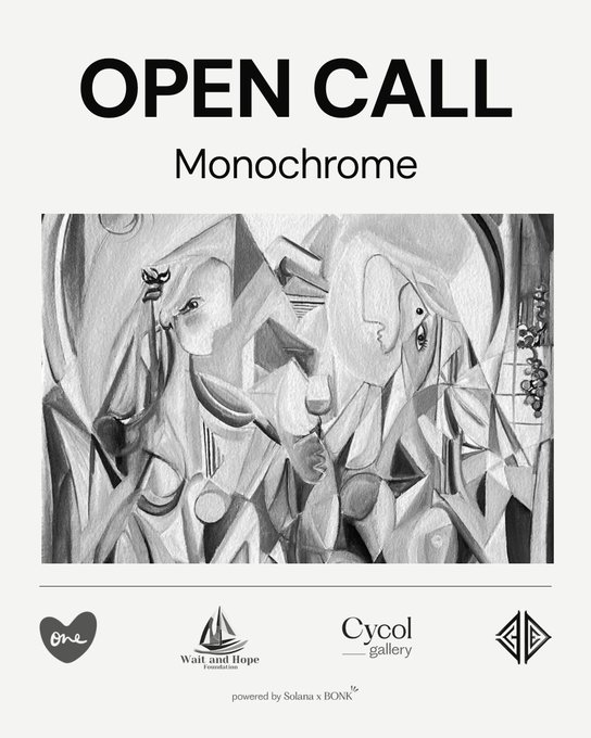 An 'OPEN CALL' poster for a Monochrome art exhibition featuring a cubist grayscale painting of two figures, sponsored by One, Wait and Hope Foundation, Cycol Gallery, and others.
