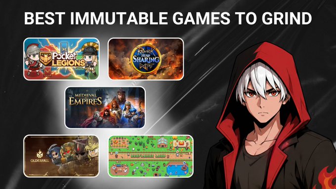 A graphic titled 'BEST IMMUTABLE GAMES TO GRIND' featuring game icons for Pockie Legends, Sharing NFT, Medieval Empires, Oren Skull, and a pixel farm game, alongside an anime-style character with white hair in a red hooded jacket.