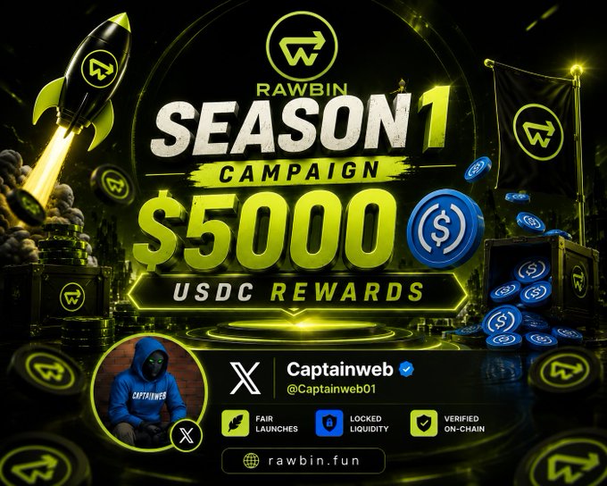 A promotional graphic for "RAWBIN SEASON 1 CAMPAIGN" featuring a $5,000 USDC reward pool, with neon green branding, a rocket, USDC coin imagery, and details including the partnership with X user @Captainweb01 (@captainweb01) and the website rawbin.fun, highlighting "Fair Launches," "Locked Liquidity," and "Verified On-Chain." The image visually supports the post's call to action about competing for memecoin rewards on the Rawbin platform.
