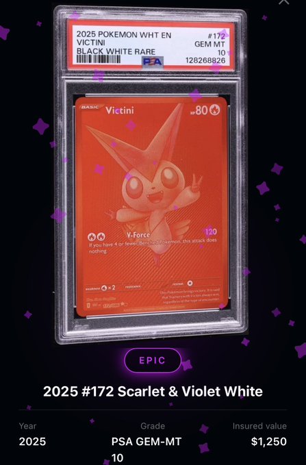 A PSA GEM-MT 10 graded Pokémon card, specifically the 2025 Pokémon WHT EN Victini #172 Black White Rare, with an insured value of $1,250.
