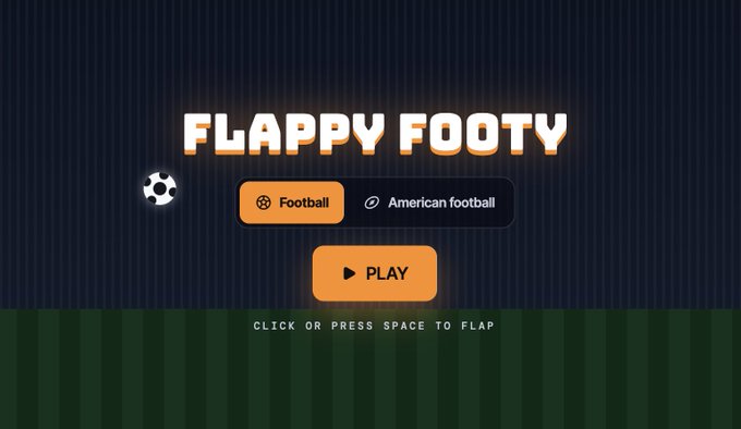 A dark-themed game menu titled "FLAPPY FOOTY" displays options to select between "Football" (currently highlighted in orange) and "American football," along with an orange "PLAY" button and instructions reading "CLICK OR PRESS SPACE TO FLAP." The image perfectly captures the start screen of an addictive one-tap game, setting up the relatable scenario of attempting "just one more try" before becoming hopelessly hooked.