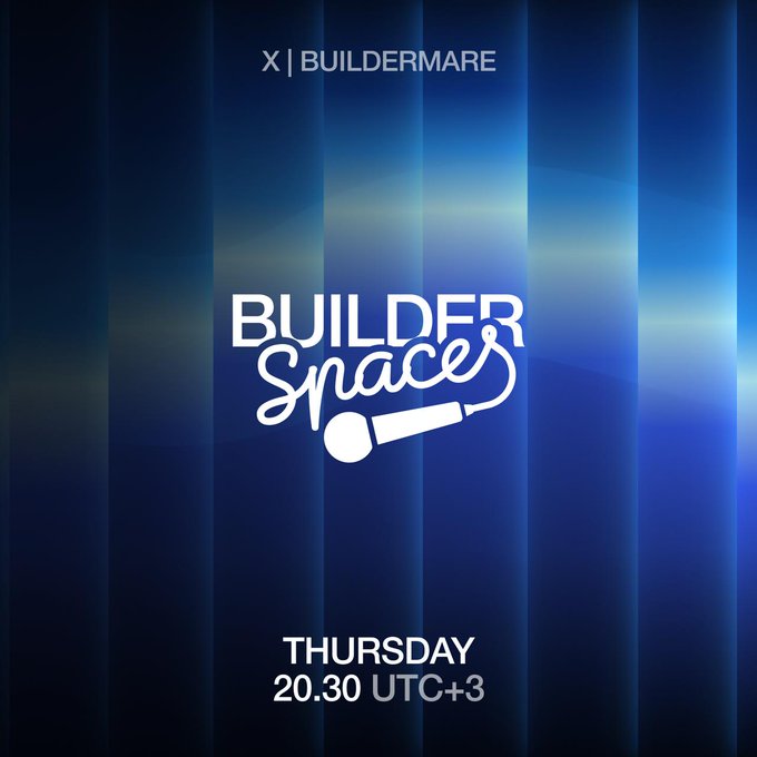 A promotional graphic for "X | BUILDERMARE" featuring the "Builder Spaces" logo with a microphone design on a blue gradient background, advertising a Thursday session at 20.30 UTC+3. The image aligns with the post's announcement of a weekly Twitter Space focused on onboarding developers and showcasing onchain building projects.