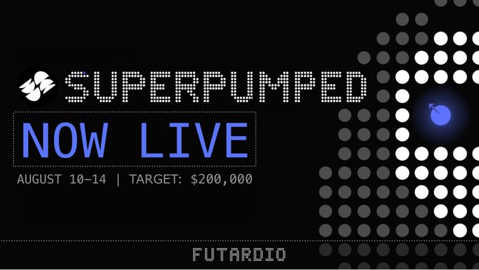 A promotional graphic displays 'SUPERPUMPED NOW LIVE' with 'AUGUST 10-14 | TARGET: $200,000' and the text 'FUTARDIO' at the bottom, featuring a pixelated bomb icon on a dark dotted background.