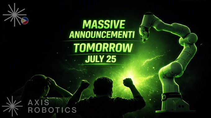Promotional graphic for Axis Robotics announcing a 'MASSIVE ANNOUNCEMENT TOMORROW JULY 25,' featuring a green-lit robotic arm and silhouettes of excited onlookers.
