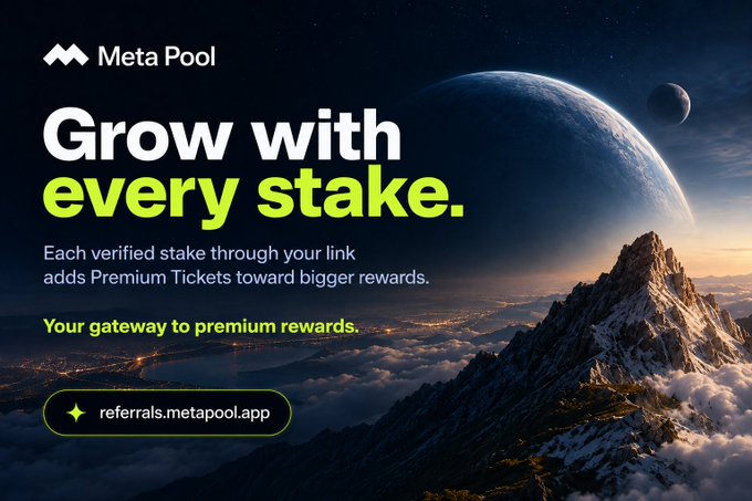 An advertisement for Meta Pool with the headline 'Grow with every stake,' featuring a dramatic image of a mountain peak above clouds with planets visible in the sky, promoting referrals.metapool.app.