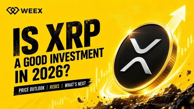 A bright yellow WEEX advertisement poses the question 'IS XRP A GOOD INVESTMENT IN 2026?' alongside an image of an XRP coin and an upward-pointing arrow, mentioning 'PRICE OUTLOOK | RISKS | WHAT'S NEXT'.