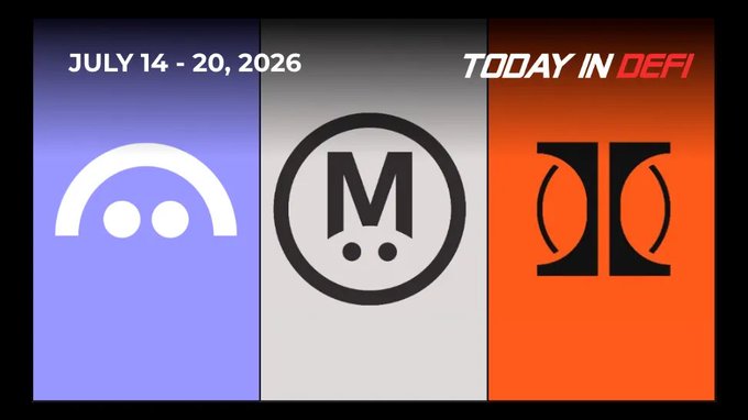 A 'Today in DeFi' graphic dated July 14-20, 2026, featuring three vertical panels with crypto logos.