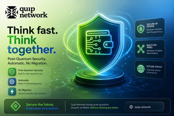 A promotional graphic for Quip Network featuring a glowing shield with a wallet icon at its center, highlighting their post-quantum security solutions with taglines like "Think fast. Think together." and "Secure the future. Empower innovation." The image visually reinforces the post's mention of Quip Network by showcasing their quantum-resistant, decentralized Web3 infrastructure through a futuristic green and blue design.