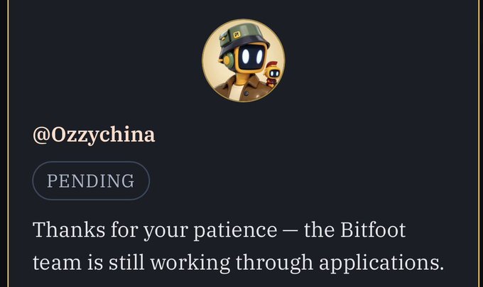 A pending application message for '@Ozzychina' from the 'Bitfoot' team, featuring a cartoon robot character in a hat holding a coffee cup.