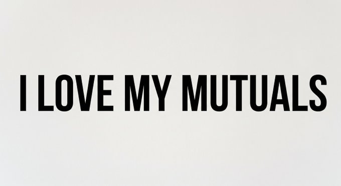 A simple text graphic on a white background displaying 'I LOVE MY MUTUALS' in bold black capital letters.