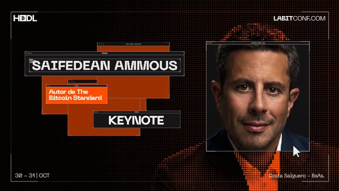 A promotional graphic for LABITCONF announces a keynote by Saifedean Ammous, the author of "The Bitcoin Standard," scheduled for October 30-31 at Costa Salguero in Buenos Aires, featuring his portrait alongside the event branding.