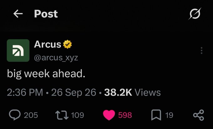 A Twitter/X post screenshot from the verified account 'Arcus' (@arcus_xyz) stating 'big week ahead.' posted at 2:36 PM on 26 Sep 26 with 38.2K views, 598 likes, and 205 replies.