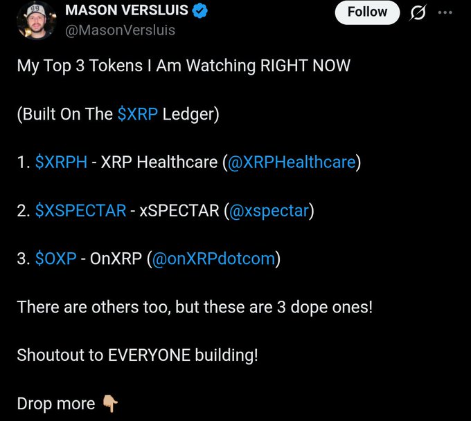 A screenshot of a tweet by Mason Versluis (@MasonVersluis) titled 'My Top 3 Tokens I Am Watching RIGHT NOW (Built On The $XRP Ledger),' listing $XRPH - XRP Healthcare, $XSPECTAR - xSPECTAR, and $OXP - OnXRP.