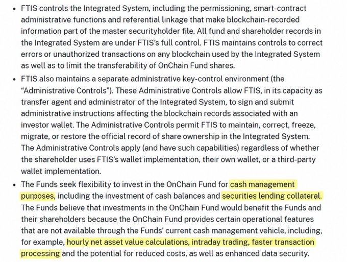 The image shows three bullet points from an SEC filing describing how FTIS controls the Integrated System, including permissioning, smart-contract functions, and Administrative Controls that allow FTIS to maintain shareholder records on blockchain regardless of wallet type. The third bullet, highlighted in yellow, explains that Funds seek flexibility to invest in the OnChain Fund for cash management purposes and securities lending collateral, noting benefits like hourly NAV calculations, intraday trading, and faster transaction processing.