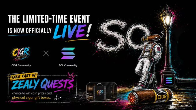 A promotional banner announces that the CIGR Community × SOL Community limited-time event is live, featuring an astronaut standing on a giant Cohiba cigar next to a lamppost, with a call to join Zealy quests for cash prizes and physical cigar gift boxes as part of CIGR's cigar-powered RWA ecosystem.