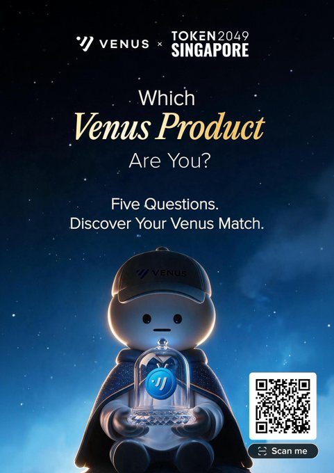Promotional poster for Venus x TOKEN2049 Singapore asking 'Which Venus Product Are You?' featuring a cute mascot wearing a Venus cap and holding a glowing orb, with a QR code to 'Scan me'.