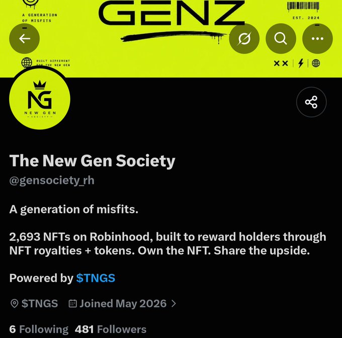 The image shows the Robinhood profile page for "The New Gen Society" (@gensociety_rh), tagged "A generation of misfits," featuring a bright yellow and black branded design with the GENZ header and a crown logo. The profile lists 2,693 NFTs built to reward holders via royalties and the $TNGS token, showing 6 Following, 481 Followers, and a May 2026 join date—aligning with the post's concept pitch.