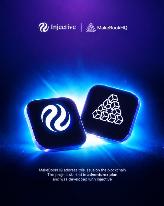 Glowing blue promotional image showing the Injective and MakeBookHQ logos, with app icons below and text stating 'MakeBookHQ address this issue on the blockchain. The project started in adventurex plan and was developed with Injective'.