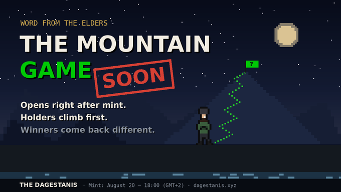 A promotional banner for 'THE DAGESTANIS' featuring 'THE MOUNTAIN GAME' with a 'SOON' stamp, pixel art of a figure climbing a mountain, and mint details for August 20 at dagestanis.xyz.