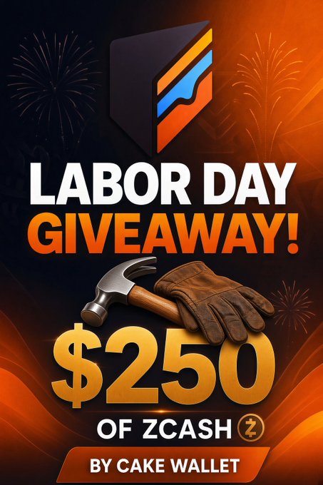 A 'Labor Day Giveaway!' promotional graphic by Cake Wallet offering $250 of ZCash, featuring a ZCash logo, hammer, work gloves, and orange fireworks background.