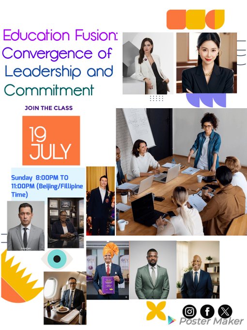 An event poster for 'Education Fusion: Convergence of Leadership and Commitment' on July 19, Sunday 8:00PM to 11:00PM (Beijing/Filipine Time), featuring photos of various professionals and speakers.