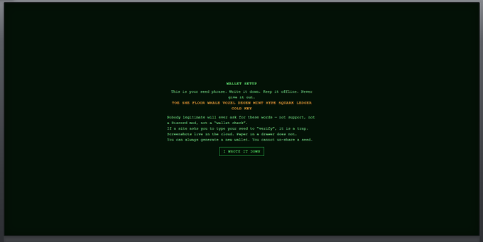 A green retro-style terminal screen shows a "WALLET SETUP" message instructing the user that this is their seed phrase with the backup reminder "THE SUN FLOWS WARM WHILE BIRDS WING #YSPARK LEAVES COLD KEY" and an "I WROTE IT DOWN" button.