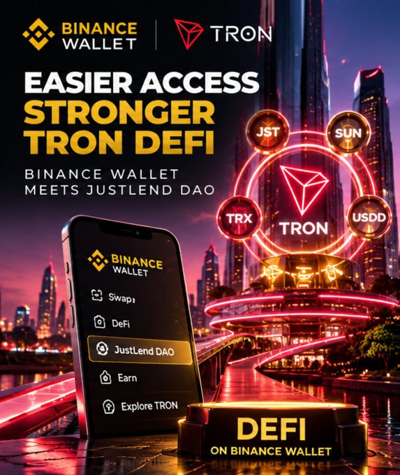A promotional graphic for "BINANCE WALLET" and "TRON" advertising "EASIER ACCESS STRONGER TRON DEFI" with "BINANCE WALLET MEETS JUSTLEND DAO" and tokens JST, SUN, TRX, TRON, USDD shown around a central logo.