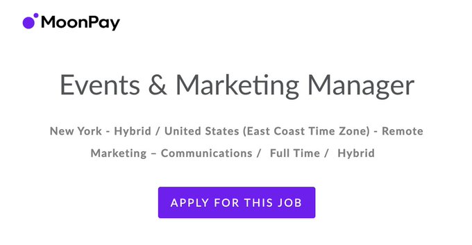 A job listing from MoonPay for an "Events & Marketing Manager" position based in New York with a hybrid/remote work arrangement in the United States (East Coast Time Zone), listed under Marketing - Communications as a Full Time role, with an "Apply for this Job" button prominently displayed. The image corresponds to the post announcing MoonPay's growing marketing team and the opportunity to lead events like the Louvre party in Abu Dhabi and work on the MoonPay X Games League.