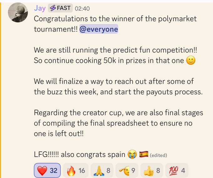 A Discord message from user 'Jay' (with FAST role) at 02:40 announces congratulations to the polymarket tournament winner, mentions an ongoing predict fun competition with 50k in prizes, and notes they are finalizing payouts and the creator cup spreadsheet, ending with 'LFG!!!!! also congrats spain 🇪🇸'.