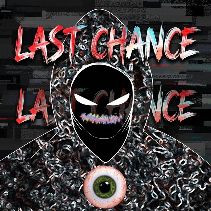 A dark, glitch-style digital artwork featuring a shadowy hooded figure with glowing white eyes, a jagged neon mouth, a chainmail texture, and a realistic eyeball pendant, with 'LAST CHANCE' written in red and white distressed text behind it.