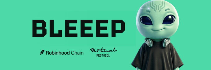 A promotional banner on a teal background featuring the text 'BLEEEP', 'Robinhood Chain', and 'Virtual Protocol' alongside an alien mascot character wearing headphones.