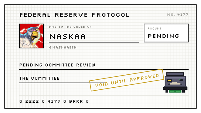 A pixel-art check from the 'Federal Reserve Protocol' made out to 'NASKAA' (@naskareth) with a 'PENDING' amount and a 'VOID UNTIL APPROVED' stamp.
