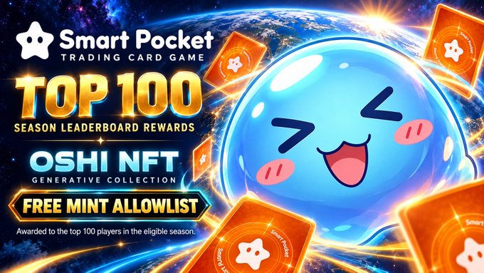 A promotional graphic for Smart Pocket Trading Card Game's "TOP 100" Season Leaderboard Rewards featuring a cheerful blue slime mascot and floating cards, advertising FREE MINT allowlist spots for the OSHI NFT Generative Collection awarded to top 100 players, with the website smapocke.com/ranking displayed.