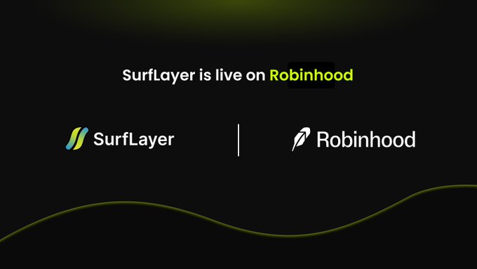 A dark-themed announcement graphic featuring the text "SurfLayer is live on Robinhood" at the top, with the SurfLayer and Robinhood logos displayed side-by-side separated by a vertical line, and a flowing green wave line along the bottom—all reinforcing the announcement that SurfLayer has officially launched on the Robinhood Chain.