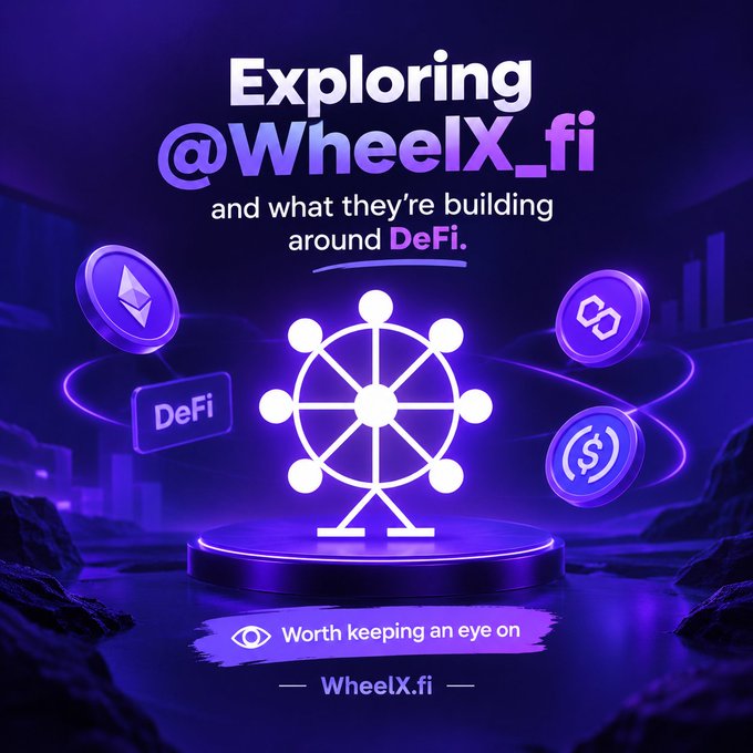 A purple-themed promotional graphic reads "Exploring @WheelX_fi and what they're building around DeFi" with the tagline "Worth keeping an eye on."