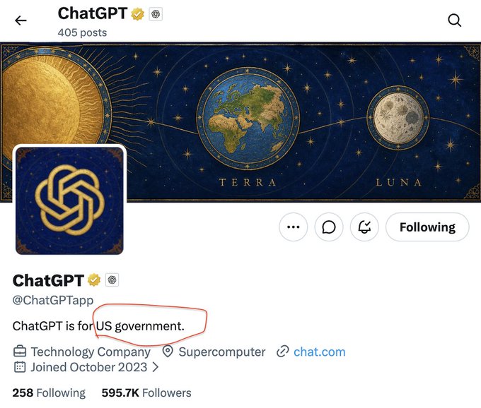 A screenshot of the official ChatGPT Twitter/X profile (@ChatGPTapp) showing 595.7K followers, where a circled edit to the bio humorously replaces "for everyone" with "for US government," playing on the phrase "oh man... that's sick, am i only one who see that???"