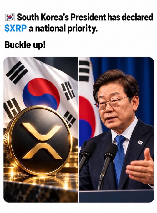 A social media graphic claiming 'South Korea's President has declared $XRP a national priority. Buckle up!' featuring the South Korean flag, an XRP coin, and a photo of South Korean President Lee Jae-myung.