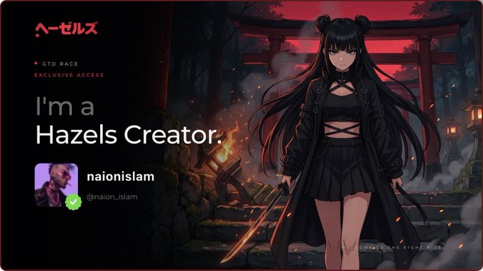 A promotional banner for 'Hazels Creator' featuring an anime-style character with swords, labeled 'EXCLUSIVE ACCESS' with the handle 'naionislam'.