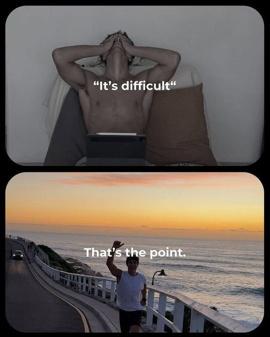 A two-panel meme shows a stressed shirtless man on a couch with the text 'It's difficult,' contrasted with a man triumphantly raising his fist on a coastal road at sunset with the text 'That's the point.'