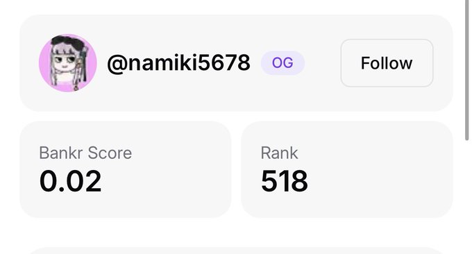 A social media profile card displays the username "@namiki5678" with a "Follow" button, a "Bankr Score" of 0.02, and a "Rank" of 518.