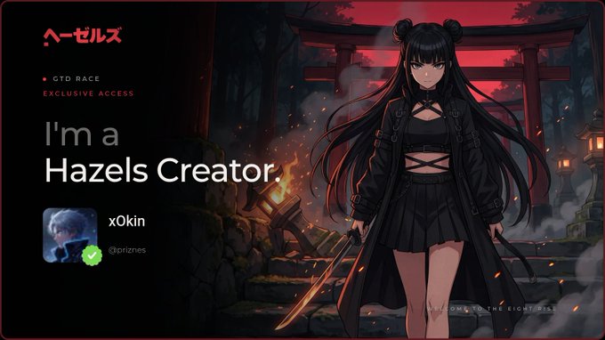A digital card for 'ヘーゼルス' (Hazels) stating 'I'm a Hazels Creator' and 'GTD RACE EXCLUSIVE ACCESS' for user x0kin (@prizmes), featuring an anime-style illustration of a dark-haired female character in gothic attire holding a sword.