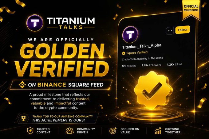 A promotional graphic for Titanium Talks celebrating being 'OFFICIALLY GOLDEN VERIFIED ON BINANCE SQUARE FEED' showing their Square profile with 7.4K+ Followers.