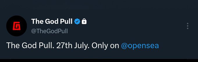A tweet from the verified account @TheGodPull announces "The God Pull. 27th July. Only on @opensea," aligning with the post's teaser of an upcoming NFT mint 20 days away, though key details like supply, price, and whitelist information remain unconfirmed.