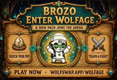 A promotional graphic for 'BROZO ENTER WOLFAGE' on Wolfswap with a bear character mascot and buttons to 'WATCH YOUR PVP' and 'TRAIN & FIGHT'.