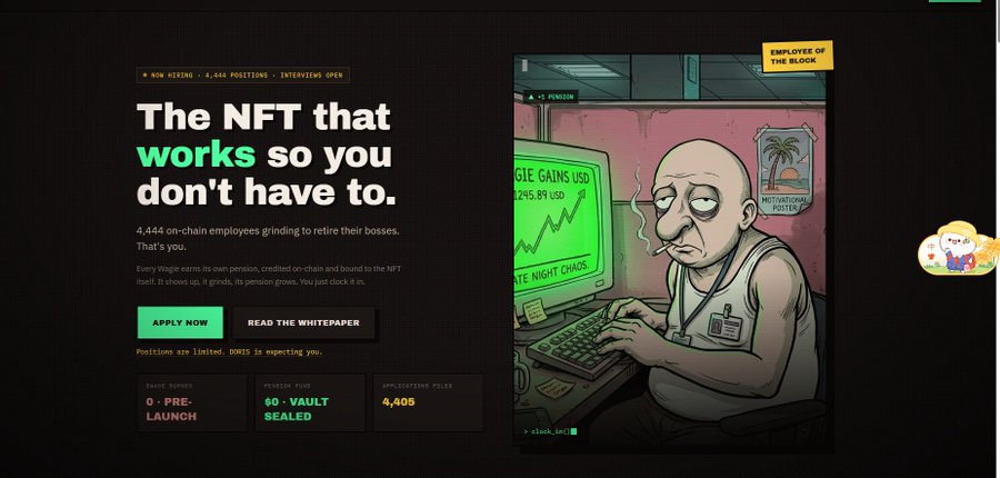 A website screenshot for wagies.xyz advertising "The NFT that works so you don't have to" with 4,444 employee positions available, featuring a cartoon illustration of a tired "Employee of the Block" at a computer, alongside information showing 4,405 positions filled and pension funding sealed—the promotional site for the simple whitelist application mentioned in the post.