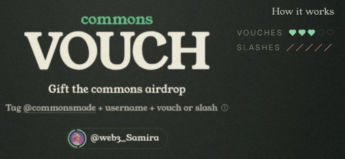 A promotional graphic for 'commons VOUCH' reading 'Gift the commons airdrop' with instructions 'Tag @commonsmade + username + vouch or slash', tagged to @web3_Samira.